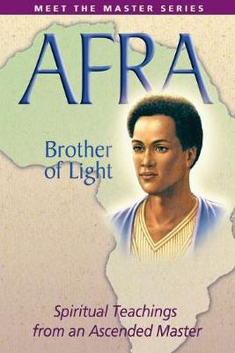 Cover image for Afra: Brother of Light: Spiritual Teachings from an Ascended Master