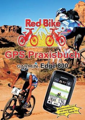 Cover image for GPS Praxisbuch Garmin Edge 800: Praxis- und modellbezogen fur einen schnellen Einstieg