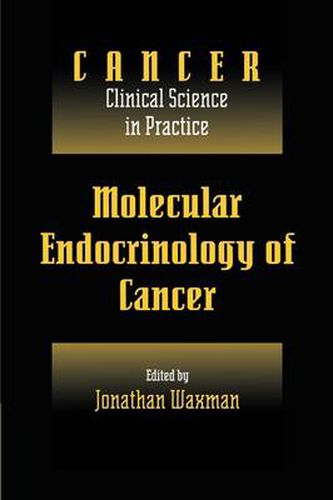 Cover image for Molecular Endocrinology of Cancer: Volume 1, Part 2, Endocrine Therapies