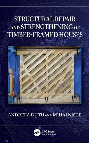 Cover image for Structural Repair and Strengthening of Timber-Framed Houses