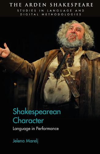 Shakespearean Character: Language in Performance