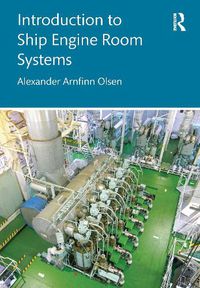 Cover image for Introduction to Ship Engine Room Systems