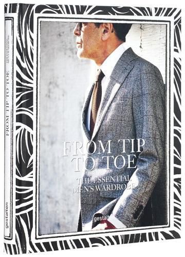 Cover image for From Tip to Toe: The Essential Men's Wardrobe