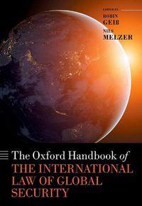 Cover image for The Oxford Handbook of the International Law of Global Security