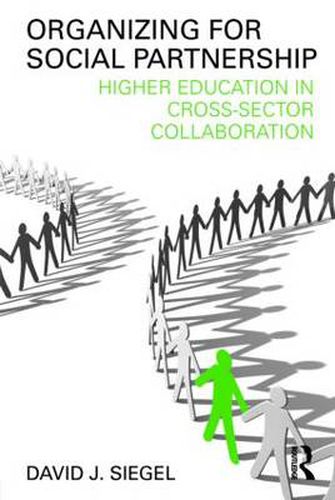 Cover image for Organizing for Social Partnership: Higher Education in Cross-Sector Collaboration