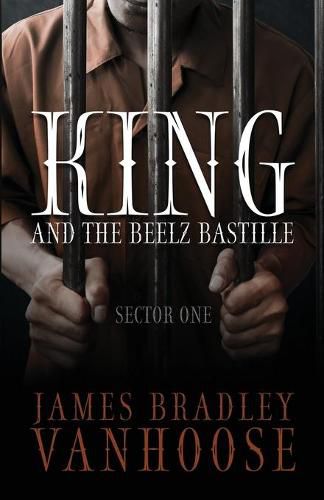 King and the Beelz Bastille: Sector One