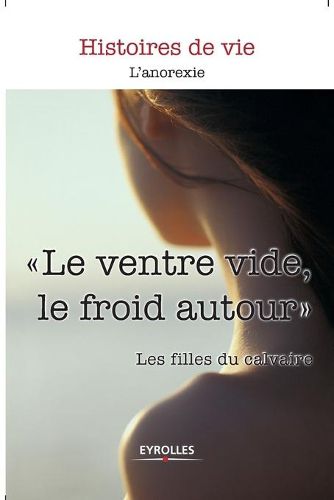 Cover image for Le ventre vide, le froid autour