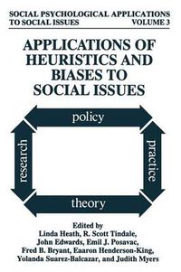 Cover image for Applications of Heuristics and Biases to Social Issues