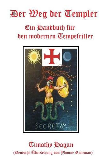 Cover image for Der Weg Der Templer: Ein Handbuch Fur Den Modernen Tempelritter