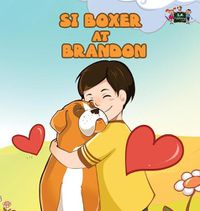 Cover image for Si Boxer at Brandon: Boxer and Brandon (Tagalog Edition)