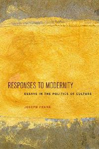 Cover image for Responses to Modernity: Essays in the Politics of Culture