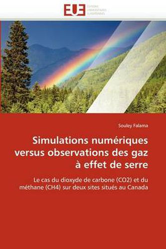 Cover image for Simulations Num Riques Versus Observations Des Gaz Effet de Serre