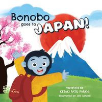 Cover image for Bonobo goes to Japan!: Bonobo explores the land of the rising sun.