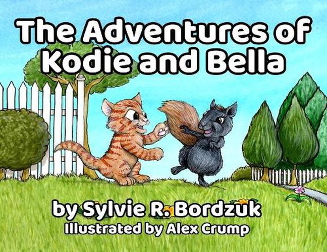 Cover image for The Adventures of Kodie and Bella