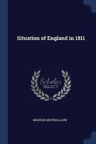 Situation of England in 1811