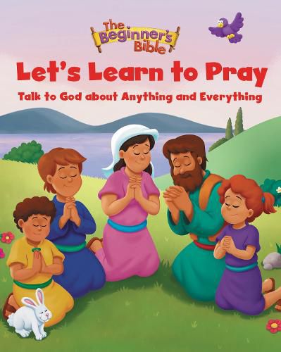 Cover image for The Beginner's Bible Let's Learn to Pray: Talk to God about Anything and Everything