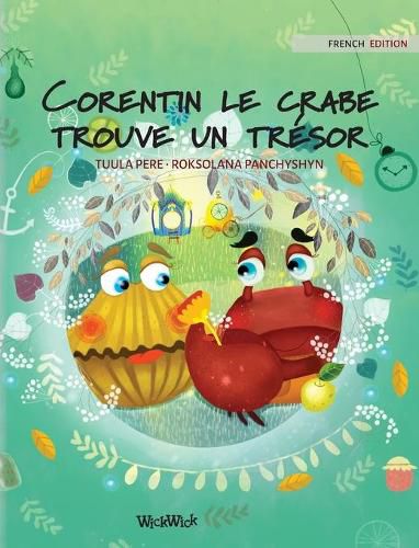 Cover image for Corentin le crabe trouve un tresor: French Edition of  Colin the Crab Finds a Treasure