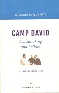 Cover image for Camp David: Peacemaking and Politics