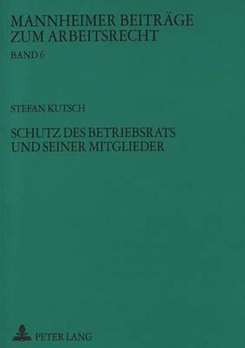 Cover image for Schutz Des Betriebsrats Und Seiner Mitglieder