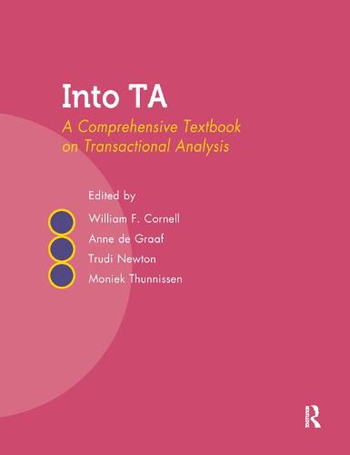 Into TA: A Comprehensive Textbook on Transactional Analysis