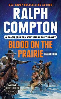 Cover image for Ralph Compton Blood On The Prairie