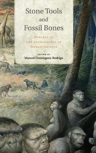 Cover image for Stone Tools and Fossil Bones: Debates in the Archaeology of Human Origins