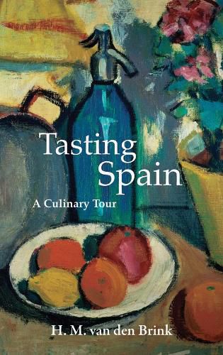 Cover image for Tasting Spain: A Culinary Tour