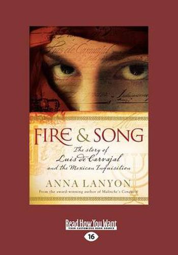 Cover image for Fire and Song: The Story of Luis de Carvajal and the Mexican Inquisition