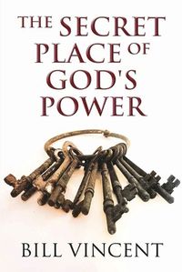 Cover image for The Secret Place of God's Power
