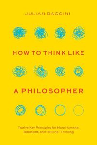 Cover image for How to Think Like a Philosopher