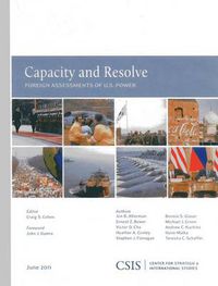 Cover image for Capacity and Resolve: Foreign Assessments of U.S. Power