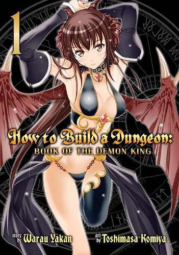 Cover image for How to Build a Dungeon: Book of the Demon King Vol. 1