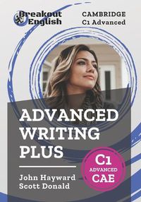 Cover image for Cambridge C1 Advanced (CAE) Advanced Writing Plus