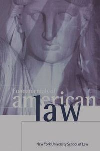 Cover image for Fundamentals of American Law: New York University School of Law