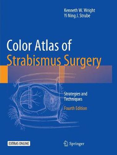 Color Atlas Of Strabismus Surgery: Strategies and Techniques