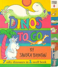 Cover image for Dinos to Go: 7 Nifty Dinosaurs in 1 Swell Book
