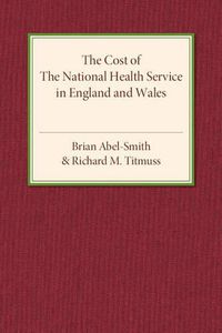 Cover image for The Cost of the National Health Service in England and Wales