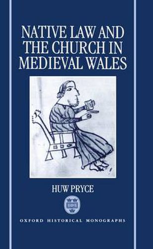 Cover image for Native Law and the Church in Medieval Wales