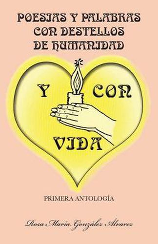 Cover image for Poesias y Palabras Con Destellos de Humanidad y Con Vida