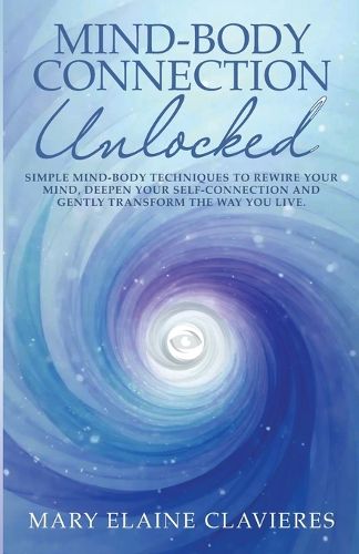 Cover image for Mind-Body Connection Unlocked