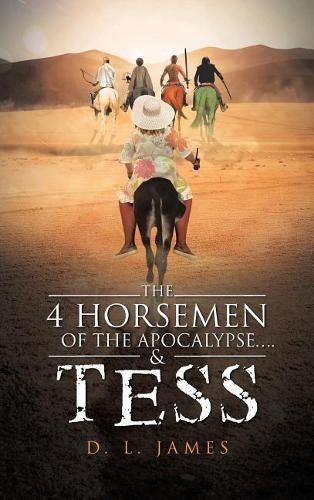 The 4 Horsemen of the Apocalypse....& Tess