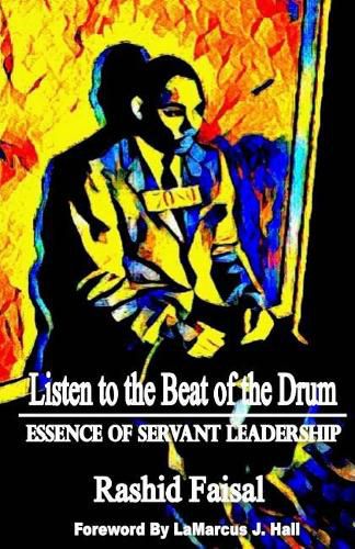 Cover image for Listen to the Beat of the Drum: Essence of Servant Leadership