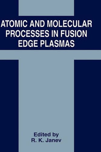 Cover image for Atomic and Molecular Processes in Fusion Edge Plasmas