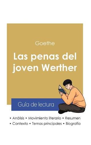 Guia de lectura Las penas del joven Werther de Goethe (analisis literario de referencia y resumen completo)