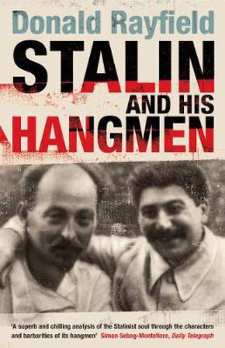 Cover image for Stalin and His Hangmen: An Authoritative Portrait of a Tyrant and Those Who Served Him
