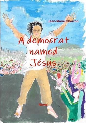 Cover image for A democrat named Jesus