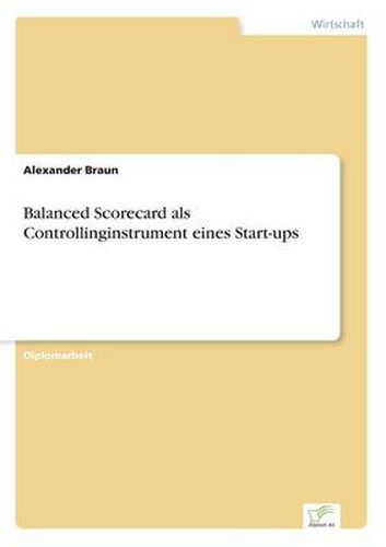 Cover image for Balanced Scorecard als Controllinginstrument eines Start-ups