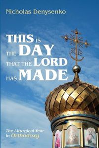 Cover image for This Is the Day That the Lord Has Made