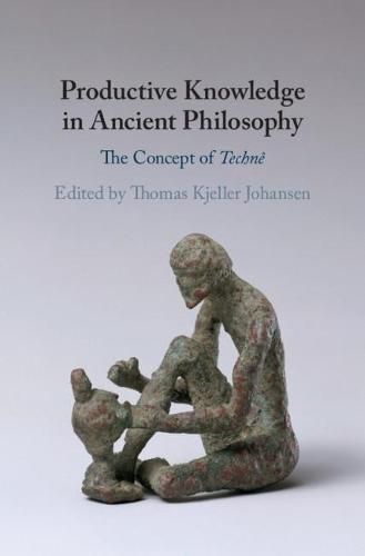 Cover image for Productive Knowledge in Ancient Philosophy: The Concept of Techne