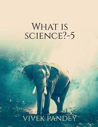 Cover image for what is science-5